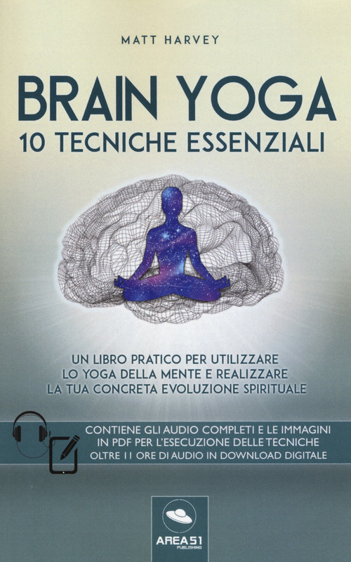 Brain yoga. 10 tecniche essenziali