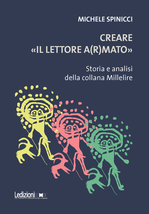 Creare &laquo;il lettore a(r)mato&raquo;. Storia e analisi della collana Millelire
