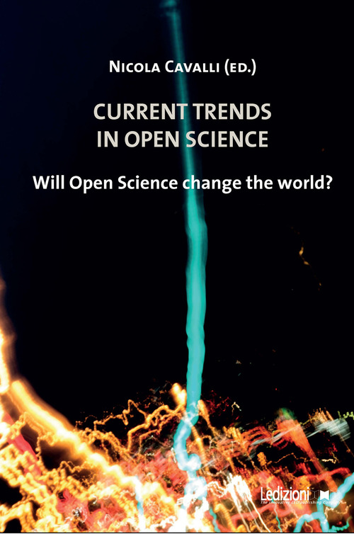 Current trends in Open science. Will Open science change the world?