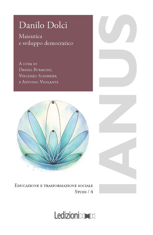 Danilo Dolci. Maieutica e sviluppo democratico