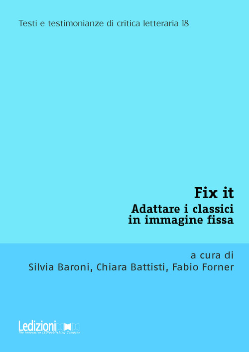 Fix it. Adattare i classici in immagine fissa