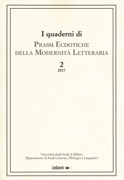 I quaderni di prassi ecdotiche della modernit&agrave; letteraria