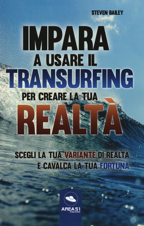 Impara a usare il transurfing per creare la tua realt&agrave;. Scegli la tua variante di realt&agrave; e cavalca la tua fortuna