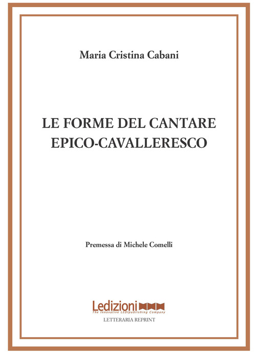 Le forme del cantare epico-cavalleresco