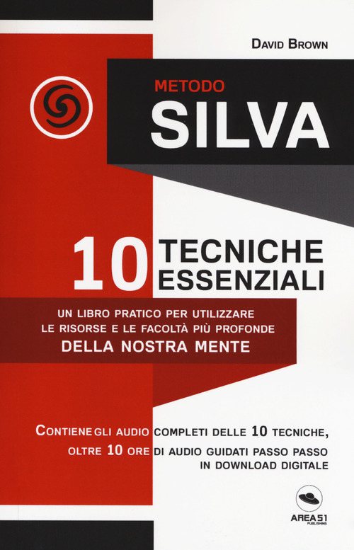 Metodo Silva. 10 tecniche essenziali