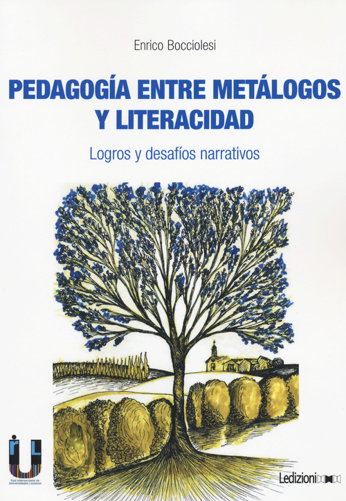 Pedagogia entre metalogos y literacidad. Logros y desaf&iacute;os narrativos