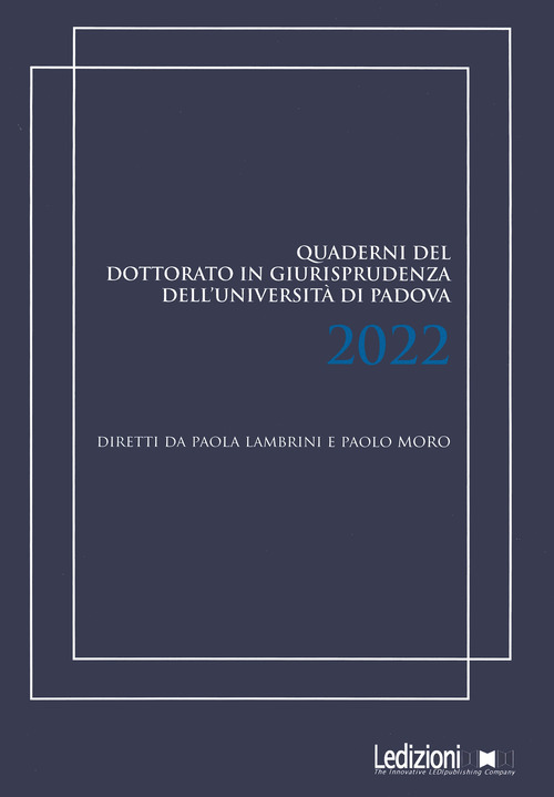 Quaderni del dottorato in giurisprudenza dell'Università di Padova 2022