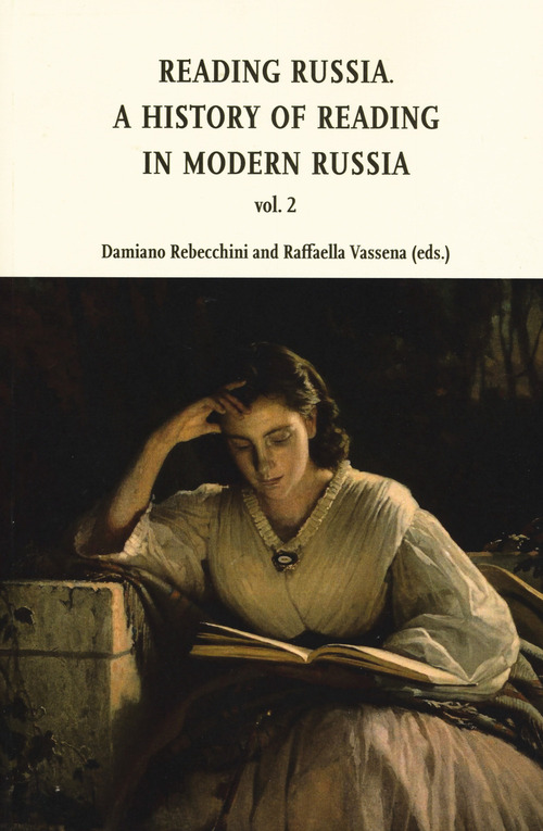 Reading in Russia. A history of reading in modern Russia