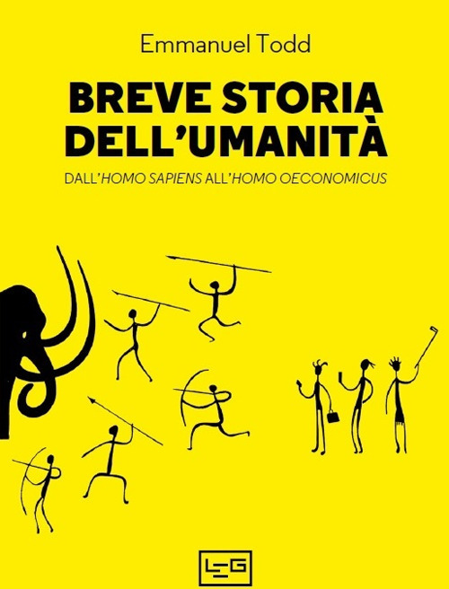 Breve storia dell'umanità. Dall'homo sapiens all'homo oeconomicus