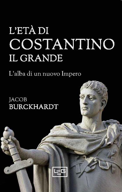 L'et&agrave; di Costantino il Grande
