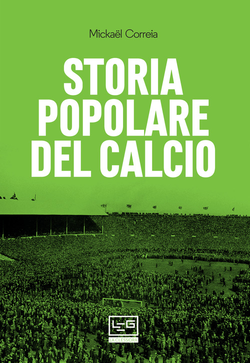 Storia popolare del calcio