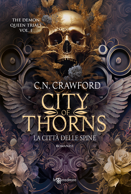 City of thorns. La città delle spine. The demon queen trials