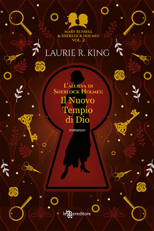 Il nuovo tempio di Dio. L'allieva di Sherlock Holmes. Mary Russell e Sherlock Holmes