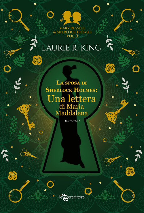 La sposa di Sherlock Holmes. Una lettera di Maria Maddalena. Mary Russell e Sherlock Holmes