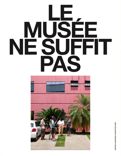 Le musée ne suffit pas. (N° 10-14)