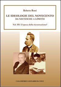 Da Nietzsche a Löwith. Le ideologie del Novecento