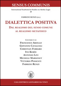 Dialettica positiva. Dal realismo del senso comune al realismo metafisico