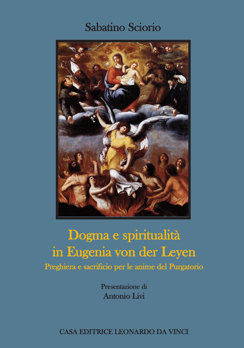 Dogma e spiritualità in Eugenia von der Leyen. Preghiera e sacrificio per le anime del Purgatorio