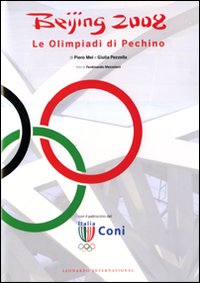 Beijing 2008. Le Olimpiadi di Pechino