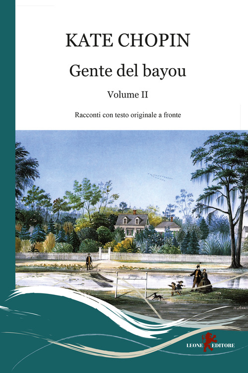 Gente del Bayou. Testo inglese a fronte