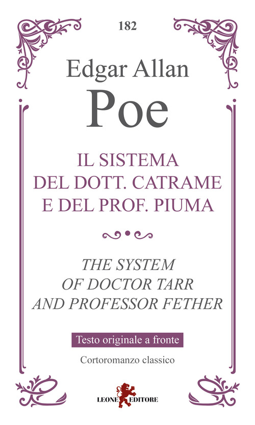 Il sistema del dott. Catrame e del prof. Piuma-The system of Doctor Tarr and professor Fether. Testo inglese a fronte