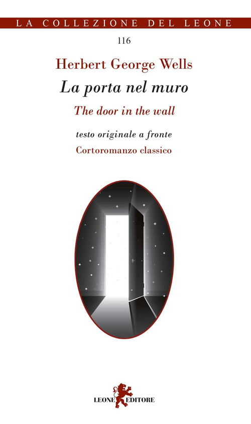 La porta nel muro-The door in the wall. Testo inglese a fronte