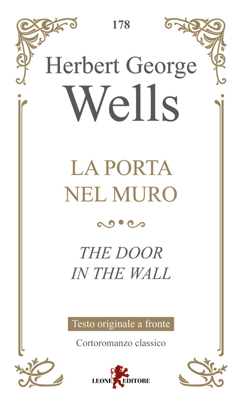 La porta nel muro-The door in the wall. Testo inglese a fronte