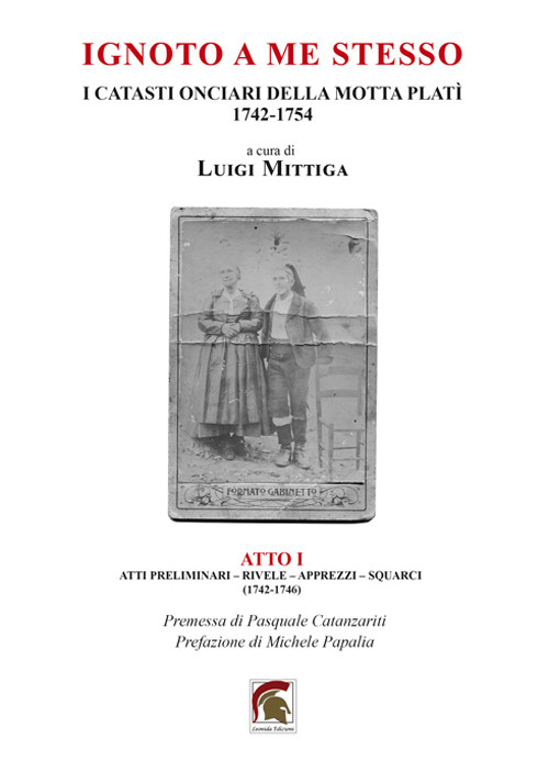 Ignoto a me stesso. I catasti onciari della Motta Platì (1742-1754)