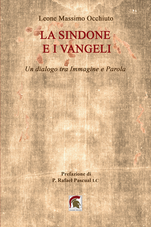 La Sindone e i Vangeli. Un dialogo tra Immagine e Parola