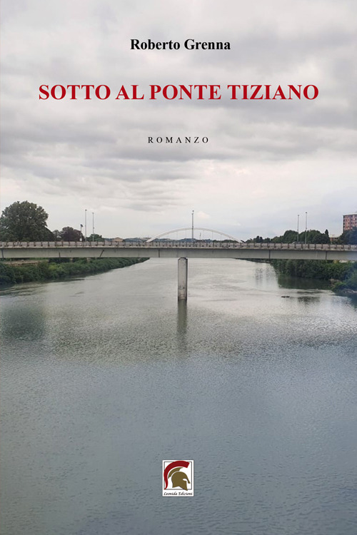 Sotto al ponte Tiziano