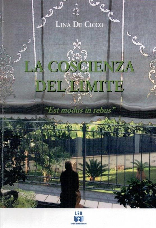 La coscienza del limite. &laquo;Est modus in rebus&raquo;