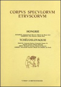 Corpus speculorum etruscorum. Hongrie et tchécoslovaquie