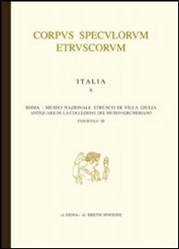 Corpus speculorum etruscorum. Italia