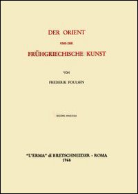 Der Orient und die fr&uuml;hgriechische Kunst (1912)