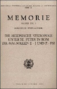 Die heidnische Nekropole unter Sankt Peter
