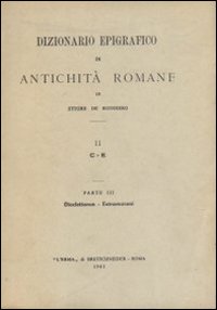 Dizionario epigrafico di antichit&agrave; romane