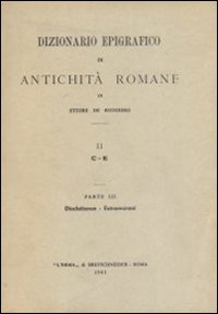 Dizionario epigrafico di antichit&agrave; romane