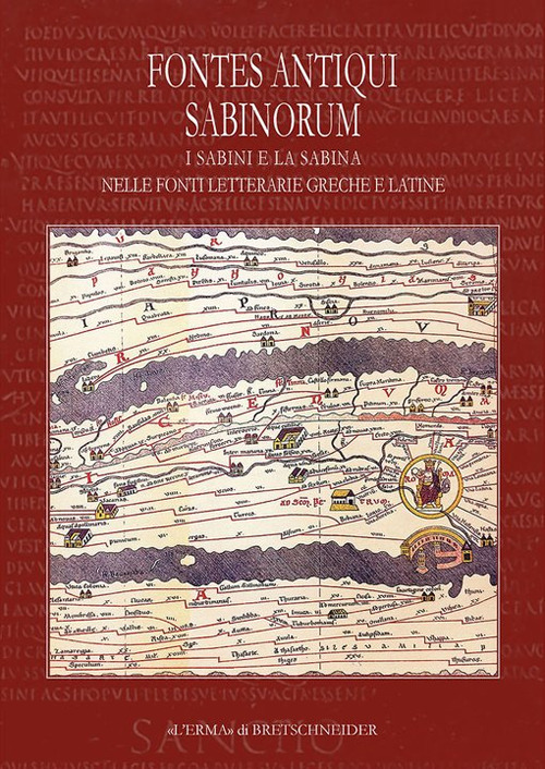 Fontes Antiqui Sabinorum. I Sabini e la Sabina nelle fonti letterarie greche e latine