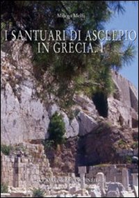 I santuari di Asclepio in Grecia