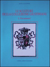 Le sculture della collezione Giustiniani