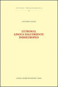L'etrusco, lingua dall'Oriente indoeuropeo
