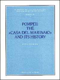 Pompeii: the &laquo;Casa del marinaio&raquo; and its history
