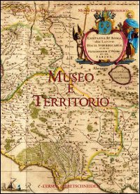 Velletri. Museo e territorio