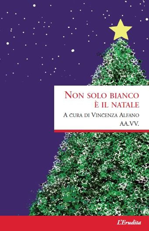 Non solo bianco &egrave; il Natale