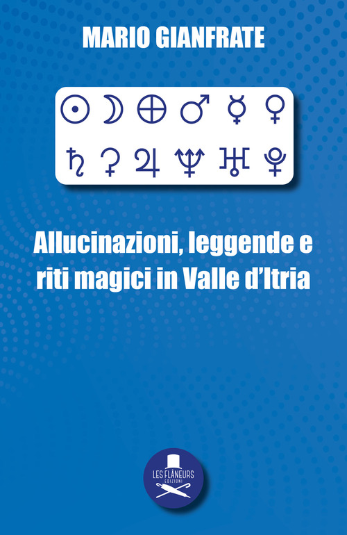 Allucinazioni, leggende e riti magici in Valle d'Itria