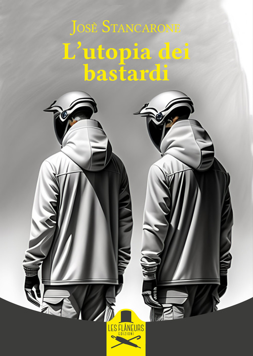 L'utopia dei bastardi