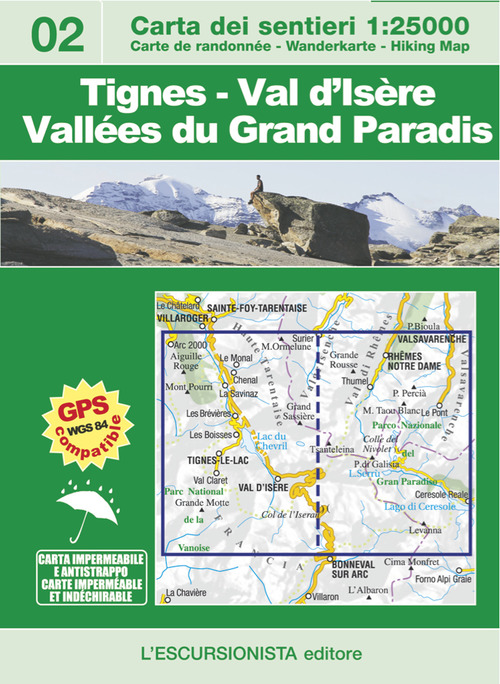 Tignes-Val d'Is&egrave;re-Vall&eacute;es du Grand Paradis. Ediz. italiana, inglese, tedesca e francese