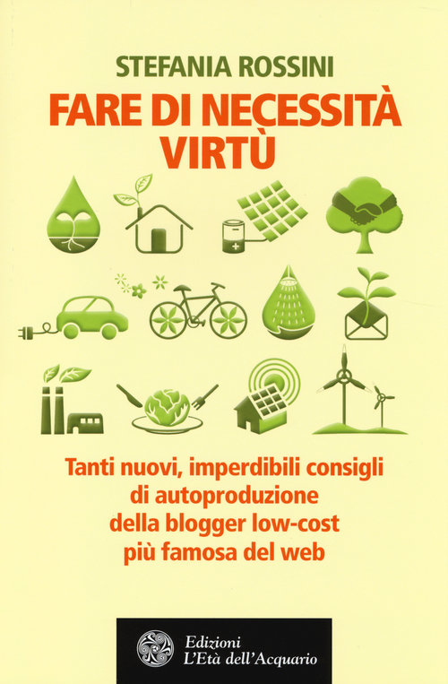 Fare di necessita virt&ugrave;. Tanti nuovi, imperdibili consigli di autoproduzione della blogger low-cost pi&ugrave; famosa del web
