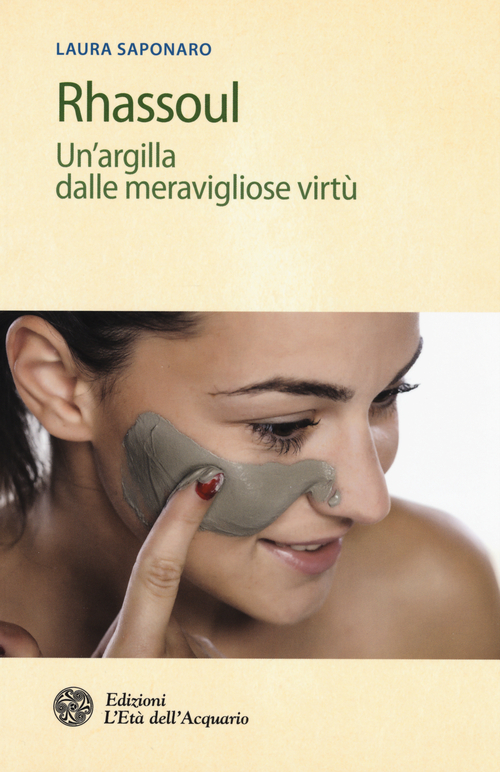 Rhassoul. Un'argilla dalle meravigliose virt&ugrave;