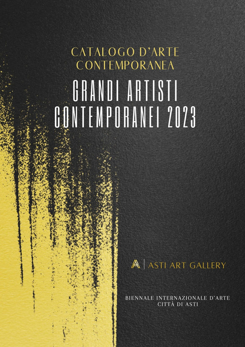 Catalogo d'arte contemporanea. Grandi artisti contemporanei